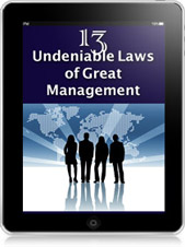 13 Undeniable Laws of Great Management