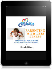 Parenting with Less Stress: Stress Guide for Parents During Challenging Times