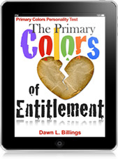 The Primary Colors of Entitlement 16 page training booklet